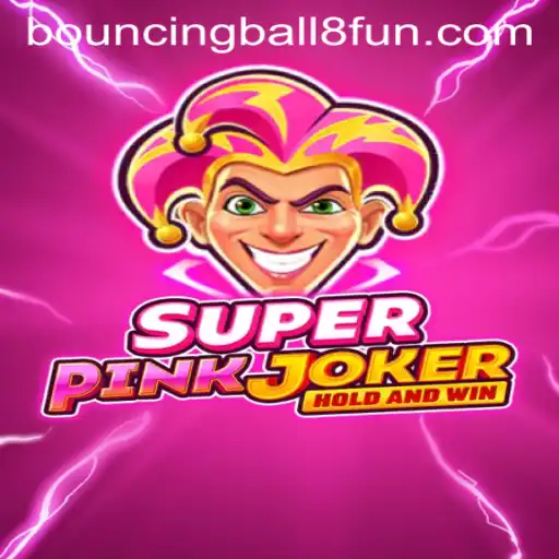 SuperPinkJoker: The Ultimate Entertaining Experience with BouncingBall8